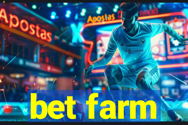 bet farm